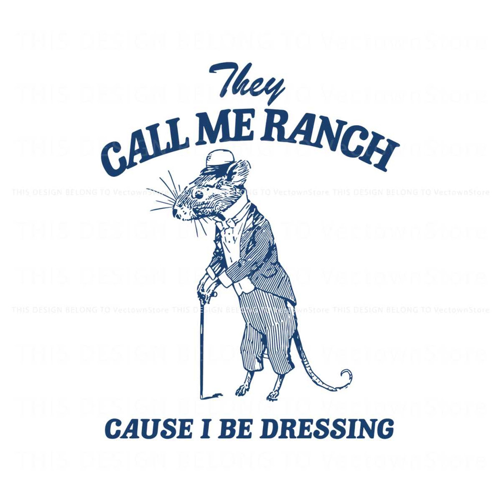 They Call Me Ranch Cartoon Meme SVG.jpg