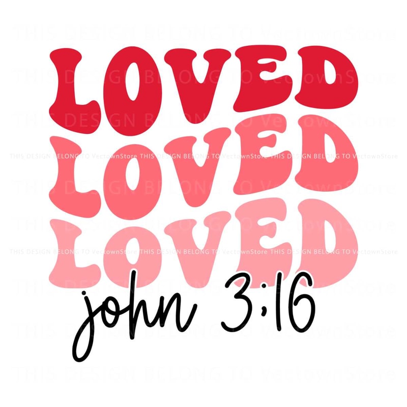Valentine Loved John Religious SVG.jpg