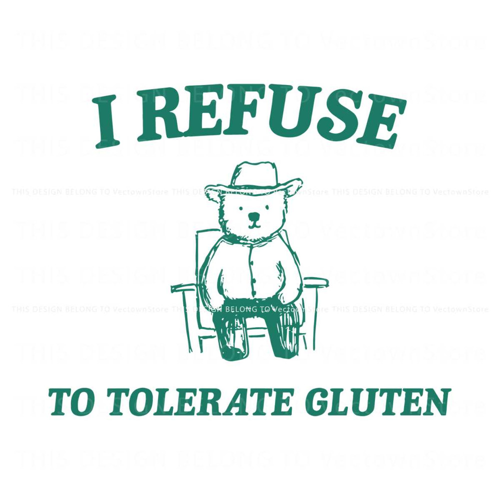 Vintage I Refuse To Tolerate Gluten Meme SVG.jpg