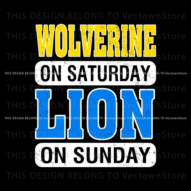 Wolverine On Saturday Lion On Sunday SVG.jpg