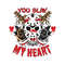 You Slay My Heart Horror Character Valentine SVG.jpg