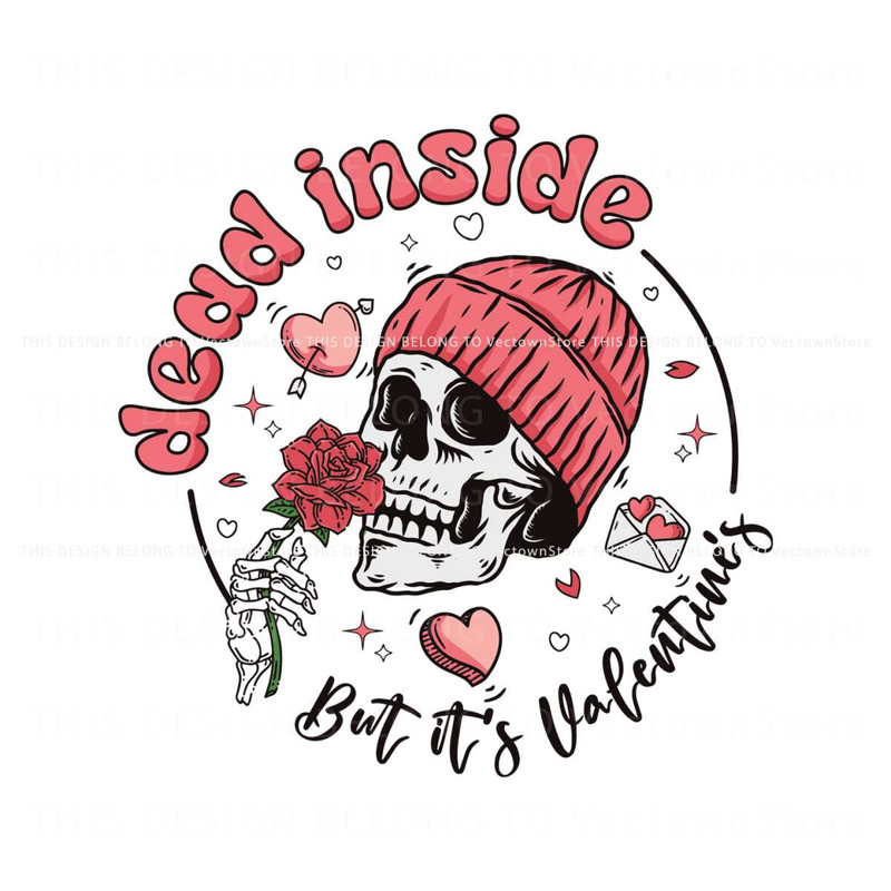 Dead Inside But Its Valentines SVG.jpg