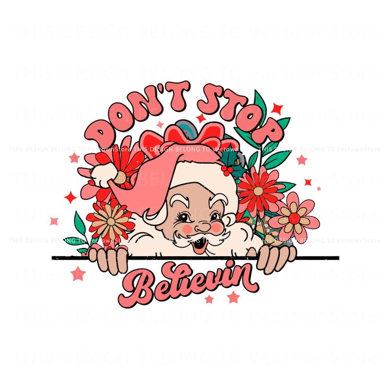 Floral Santa Dont Stop Believin SVG.jpg