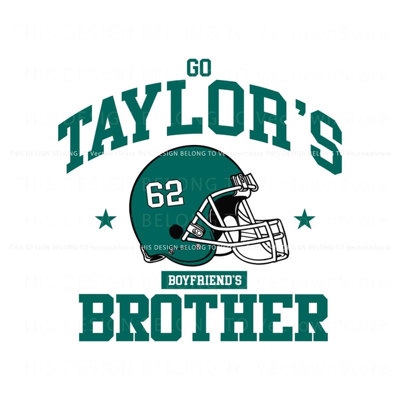 Go Taylors Boyfriends Brother Philly Football SVG.jpg