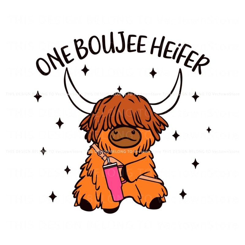 Highland Cow Stanley One Boujee Heifer SVG.jpg