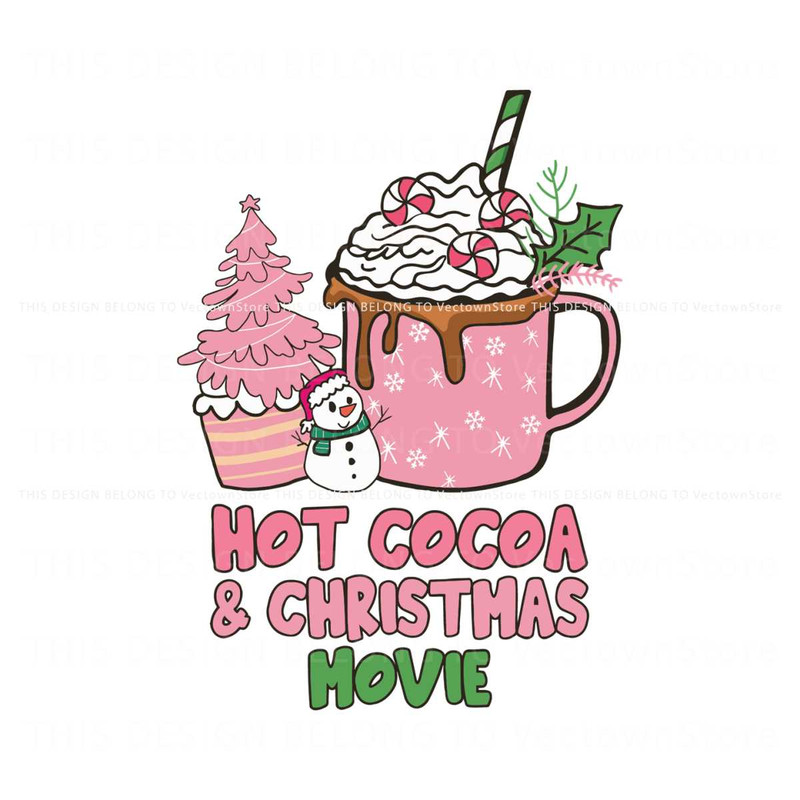 Hot Cocoa And Christmas Movie SVG.jpg
