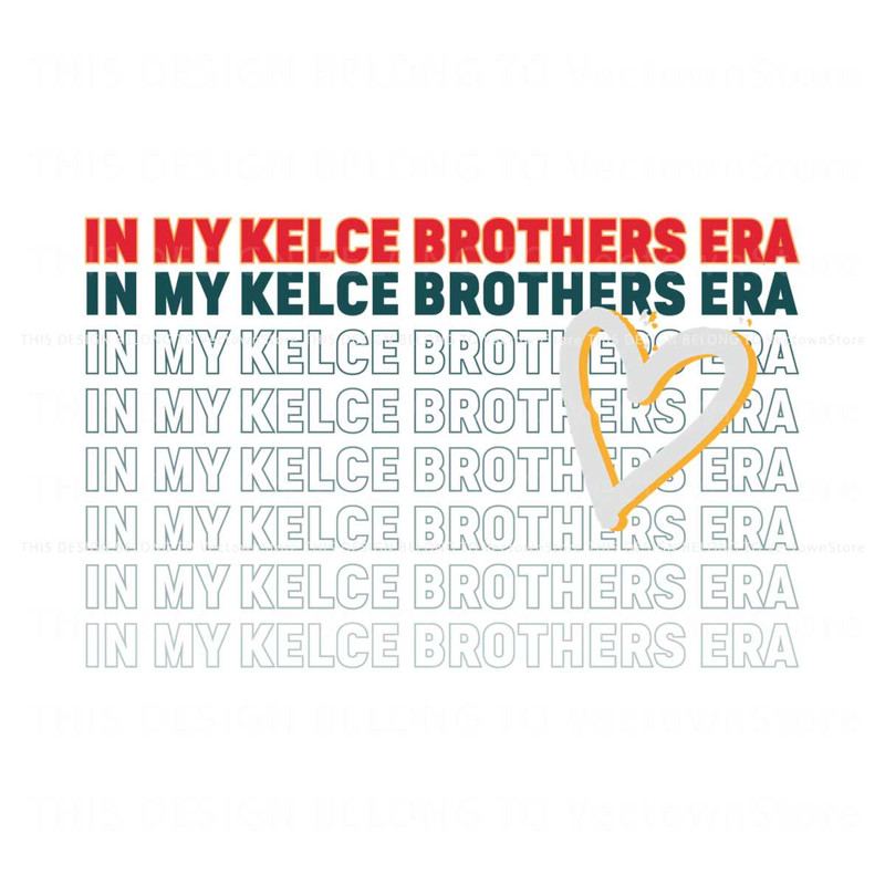In My Kelce Brothers Era Football SVG.jpg
