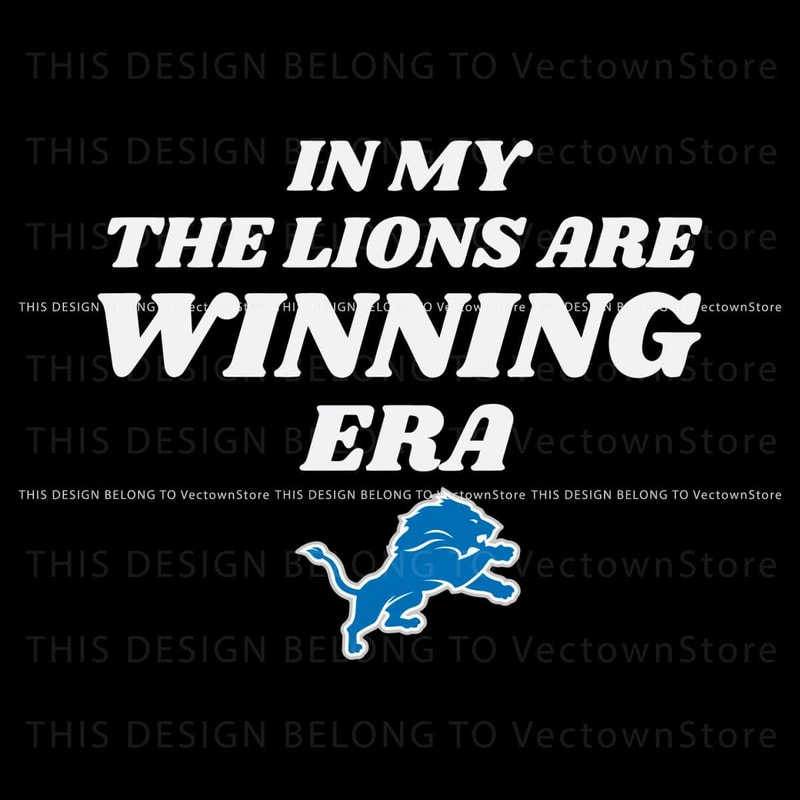 In My The Lions Are Winning Era SVG.jpg