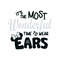 Its The Most Wonderful Time To Wear Ears SVG.jpg