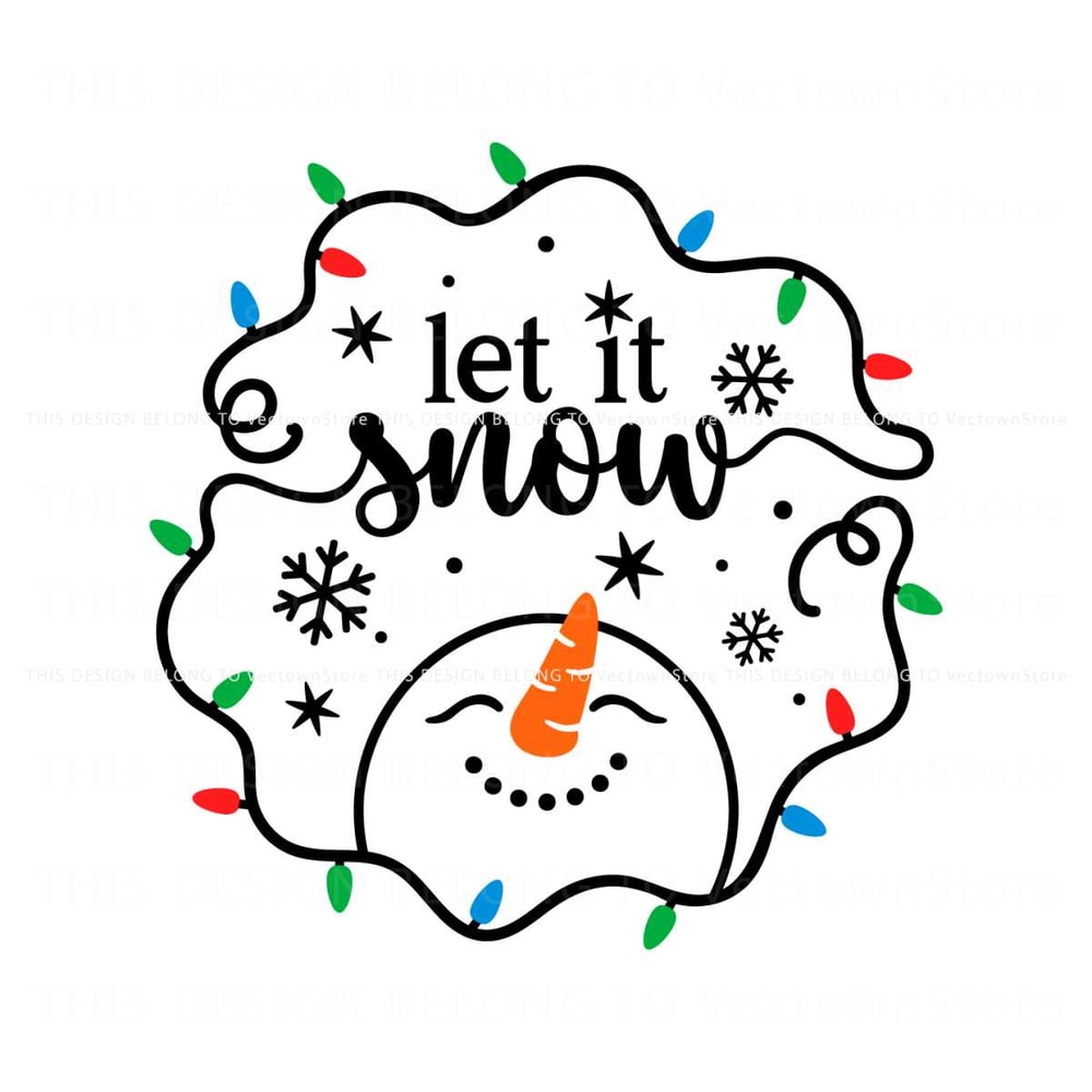 Let It Snow Cute Snowman Christmas Lights SVG.jpg