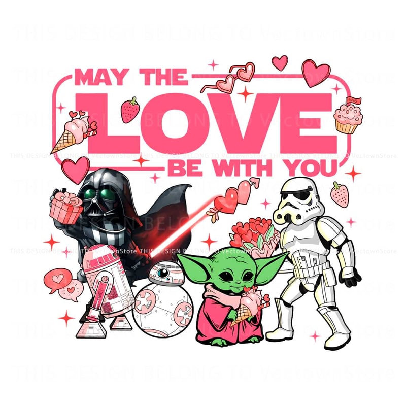 May The Love Be With You Star Wars Valentines PNG.jpg