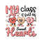 My Class Is Full Of Sweet Hearts Teacher SVG 1.jpg