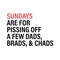 Sundays Are For Pissing Off A Few Dads SVG.jpg