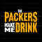 The Packers Make Me Drink Svg Digital Download.jpg
