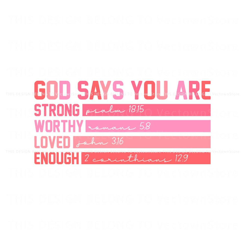 Valentine God Says You Are Strong Worthy SVG.jpg