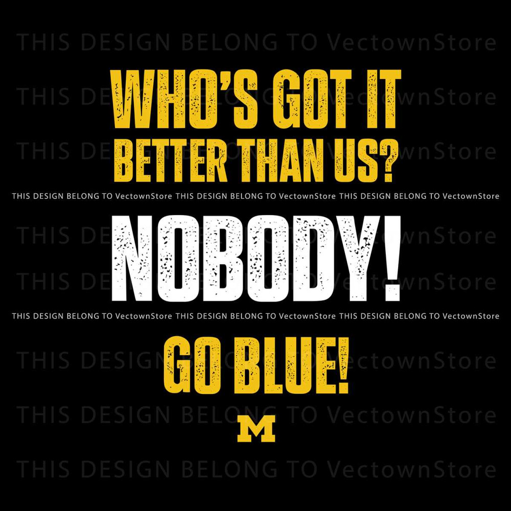 Whos Got It Better Than Us Nobody Go Blue Svg.jpg