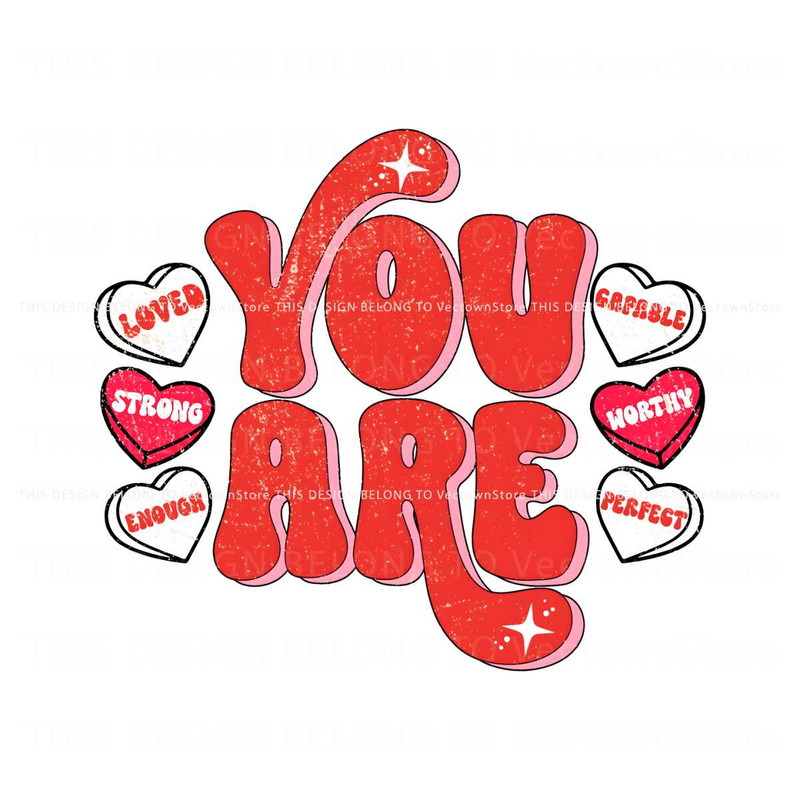 You Are Enough Loved Worthy PNG.jpg