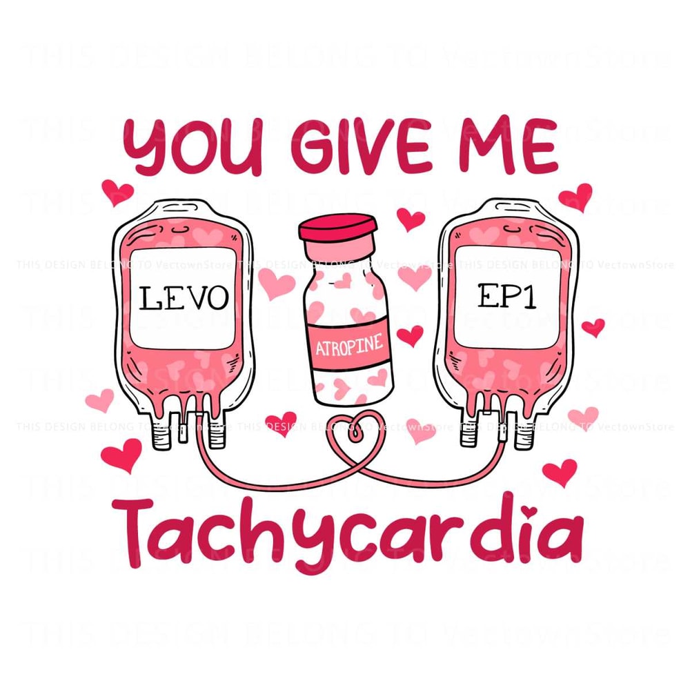 You Give Me Tachycardia Nurse Valentines SVG.jpg
