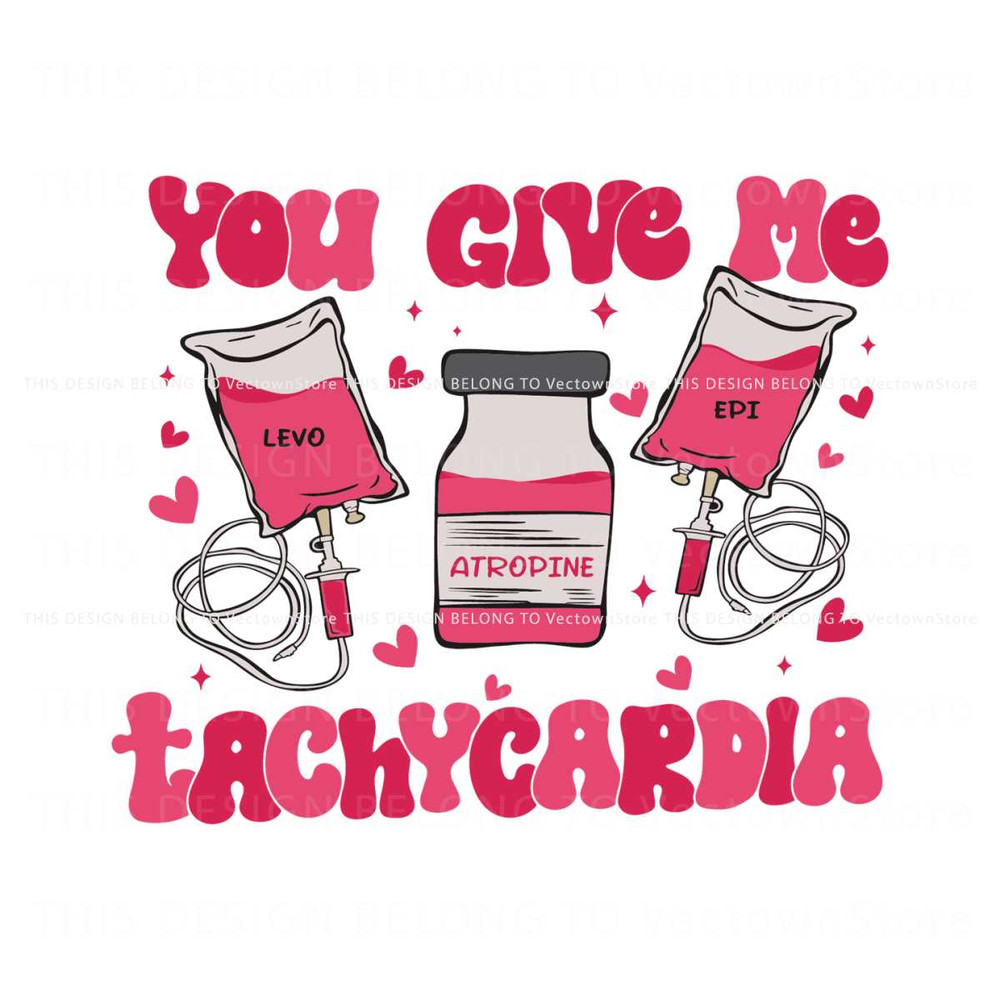 You Give Me Tachycardia Pharmacy Tech SVG.jpg
