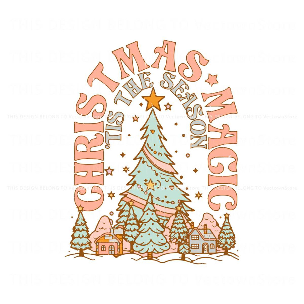 Christmas Magic Tis The Season SVG.jpg
