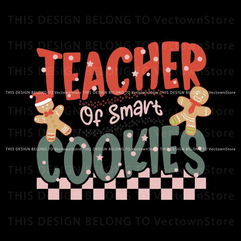 Christmas Teacher Of Smart Cookies SVG.jpg