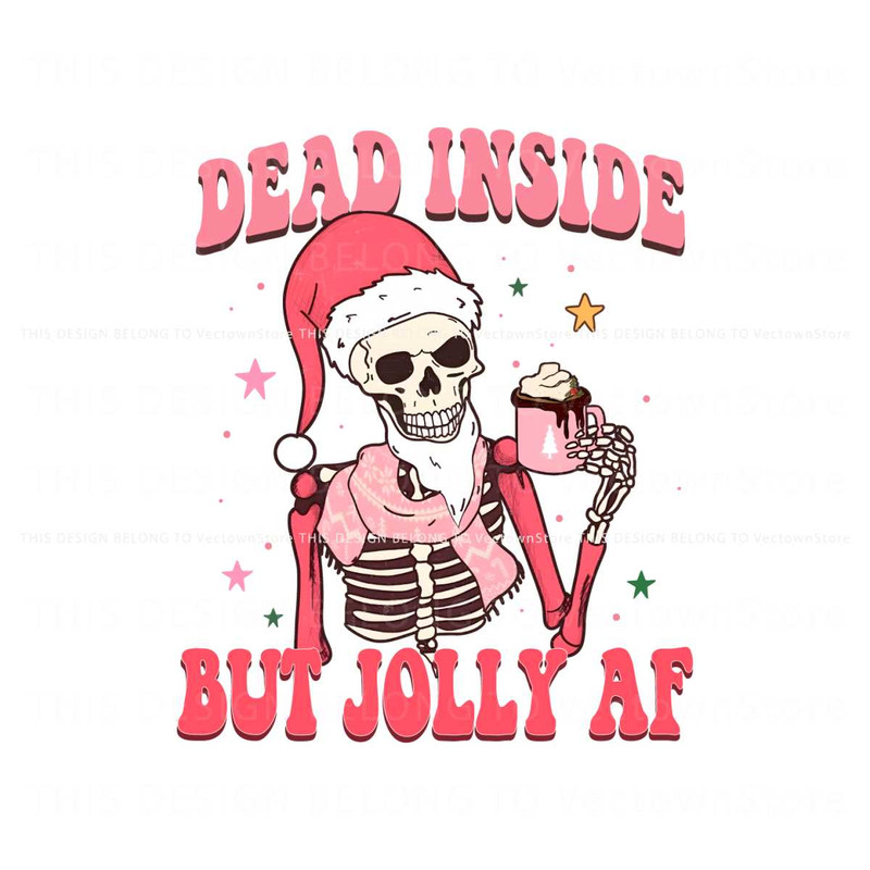 Dead Inside But Jolly AF PNG.jpg