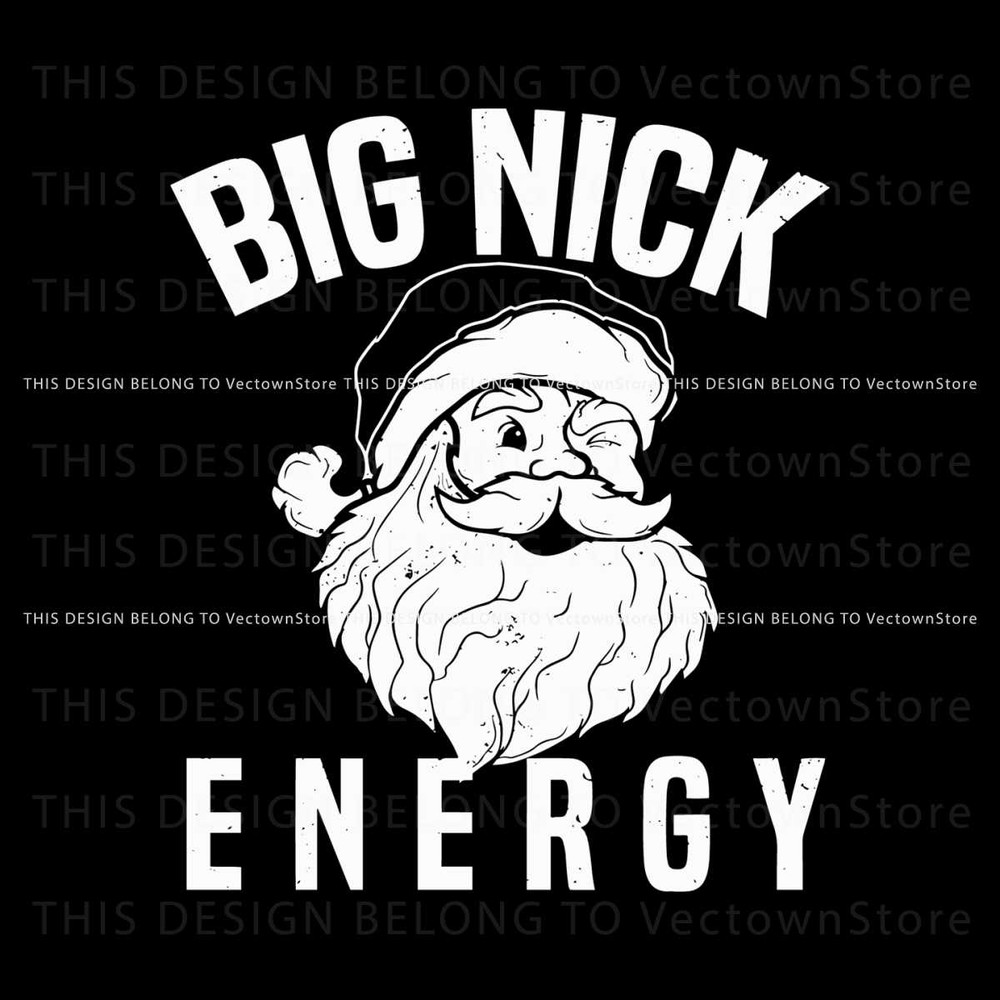 Funny Santa Big Nick Energy SVG.jpg