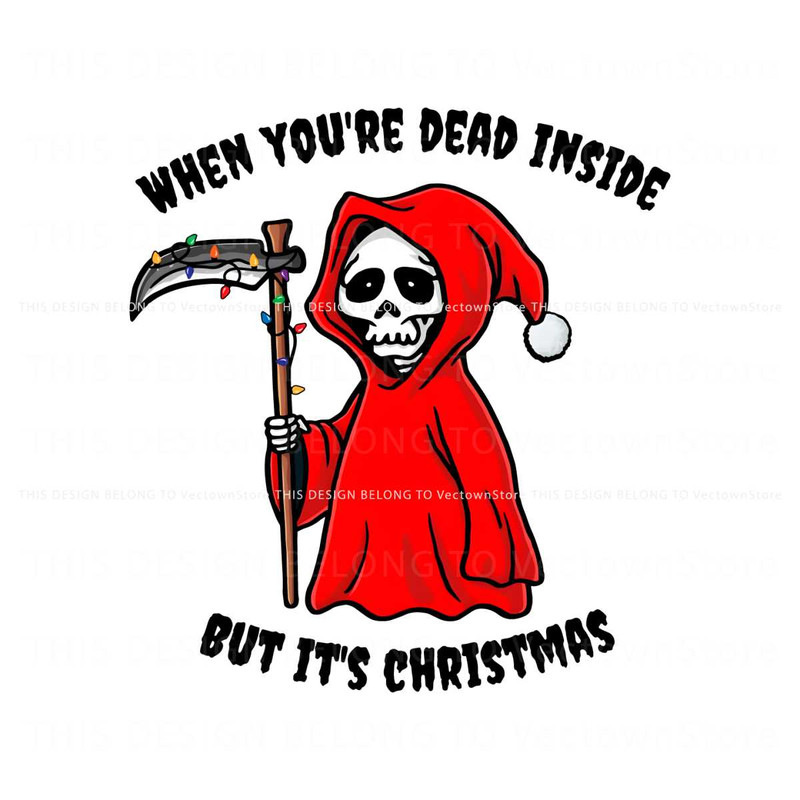 Funny Xmas When You Dead Inside PNG.jpg