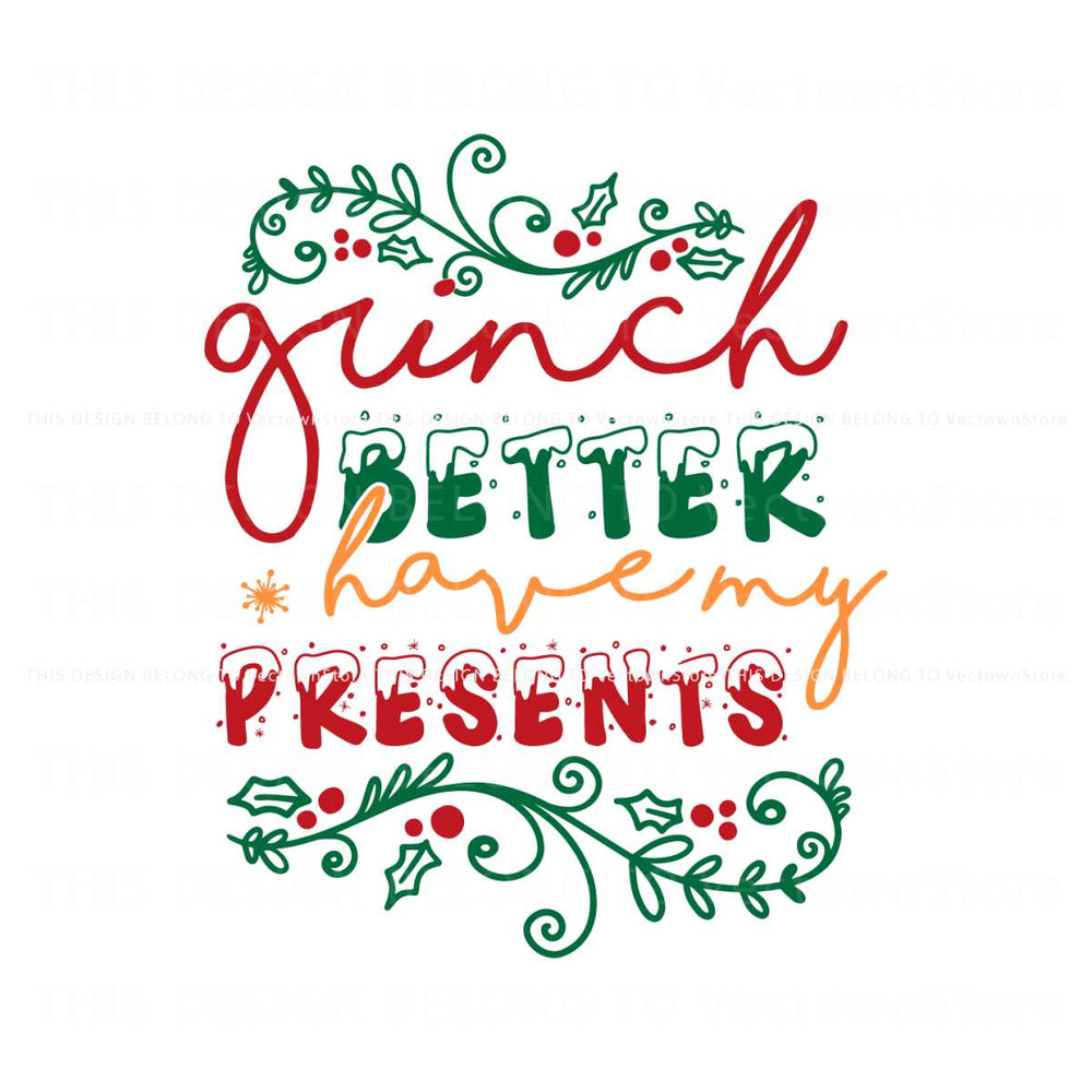 Grinch Better Have My Presents SVG.jpg