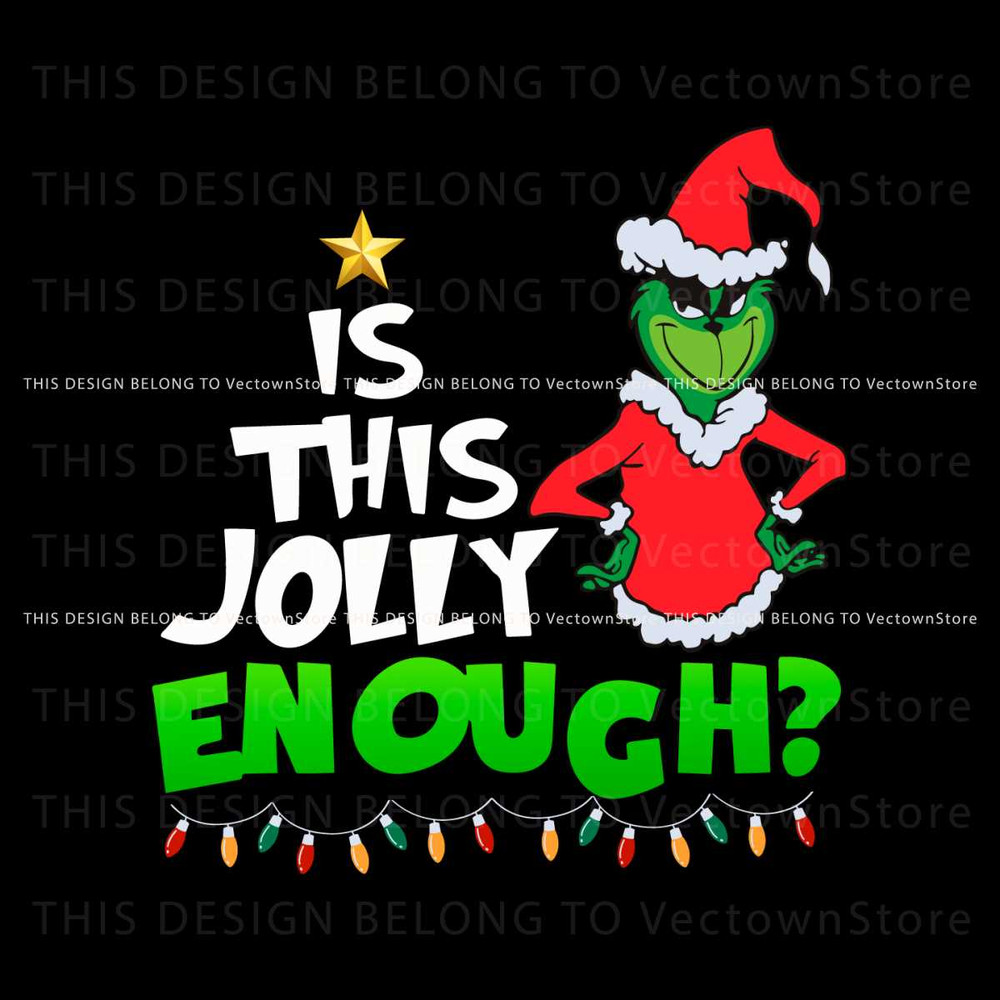 Grinch Santa Is This Jolly Enough SVG.jpg