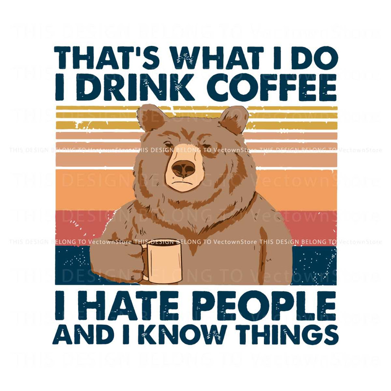 Grumpy Bear Thats What I Do I Drink Coffee SVG.jpg