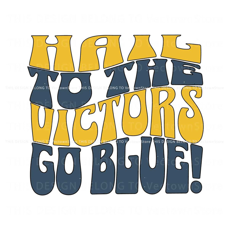 Hall To The Victors Go Blue SVG.jpg