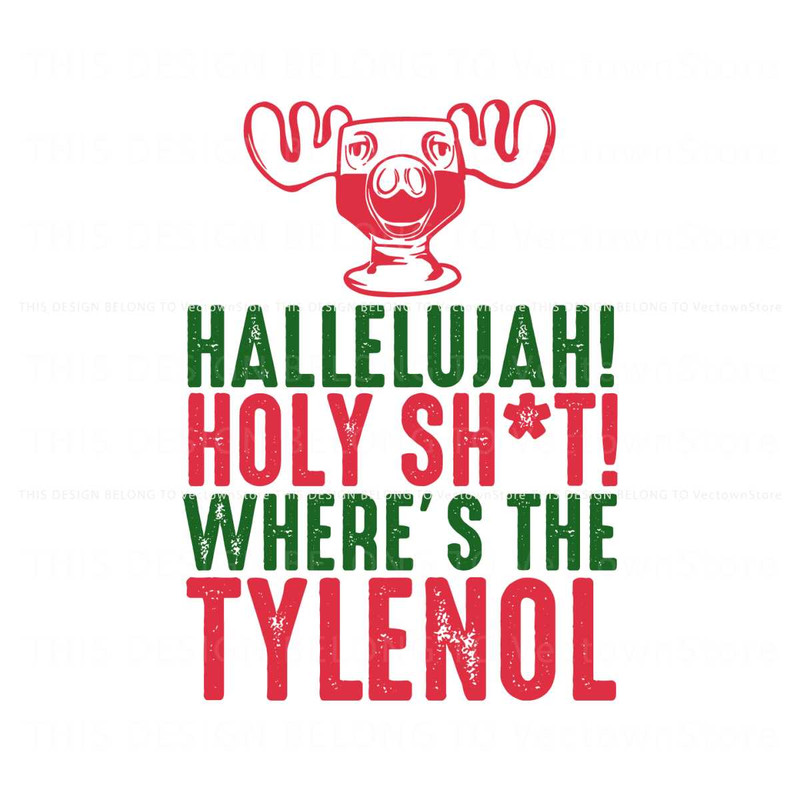 Hallelujah Holy Shit Wheres The Tylenol SVG.jpg