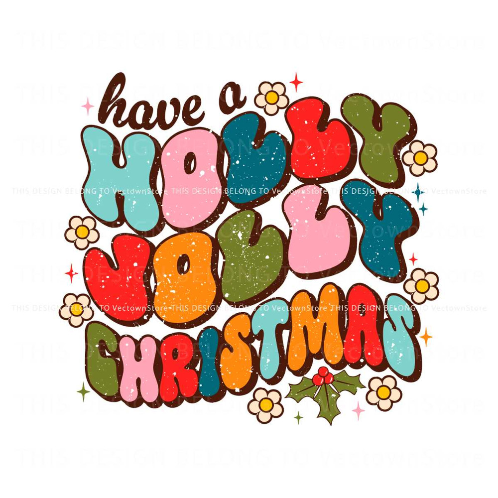 Have A Holly Jolly Christmas SVG.jpg