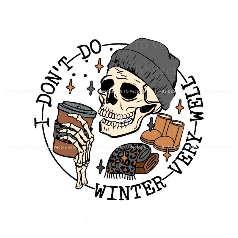 I Dont Do Winter Very Well Skull Drink Coffee SVG.jpg