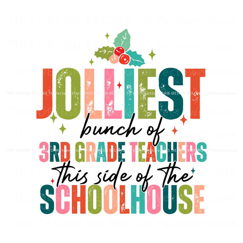Jolliest Bunch Of 3rd Grade Teachers SVG.jpg