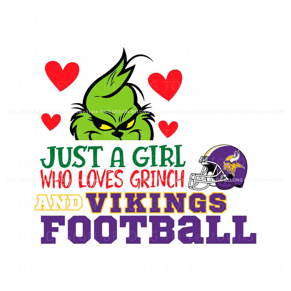 Just A Girl Who Loves Grinch And Vikings Football Svg.jpg
