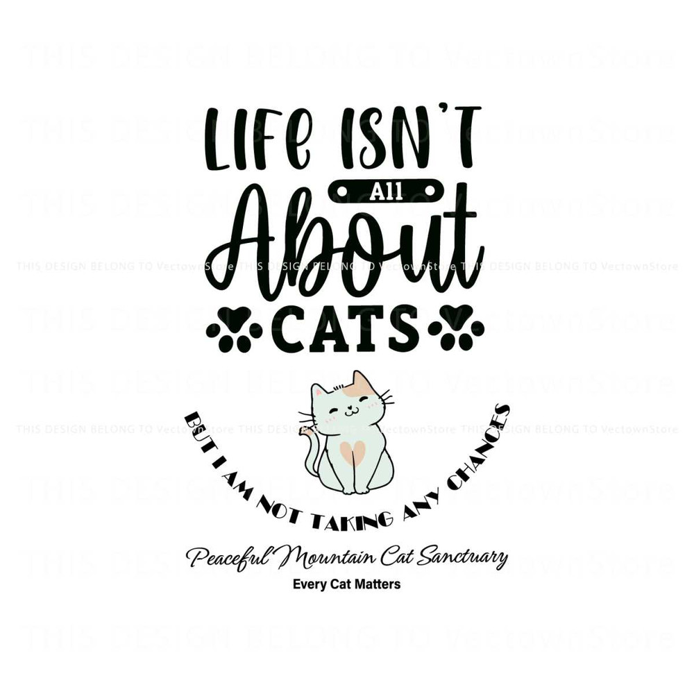 Life Isnt All About Cats SVG.jpg