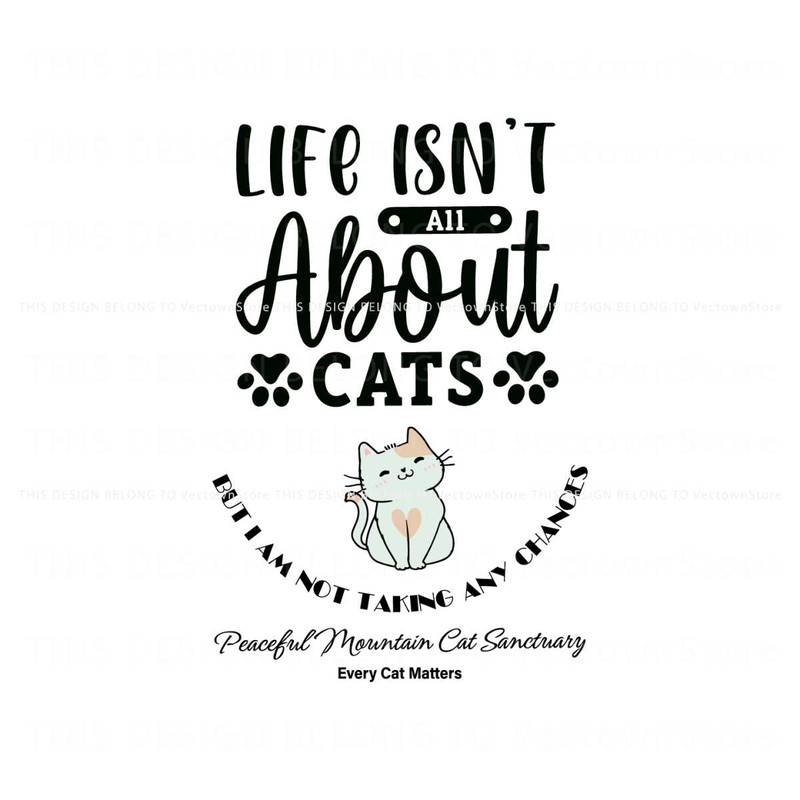 Life Isnt All About Cats SVG.jpg
