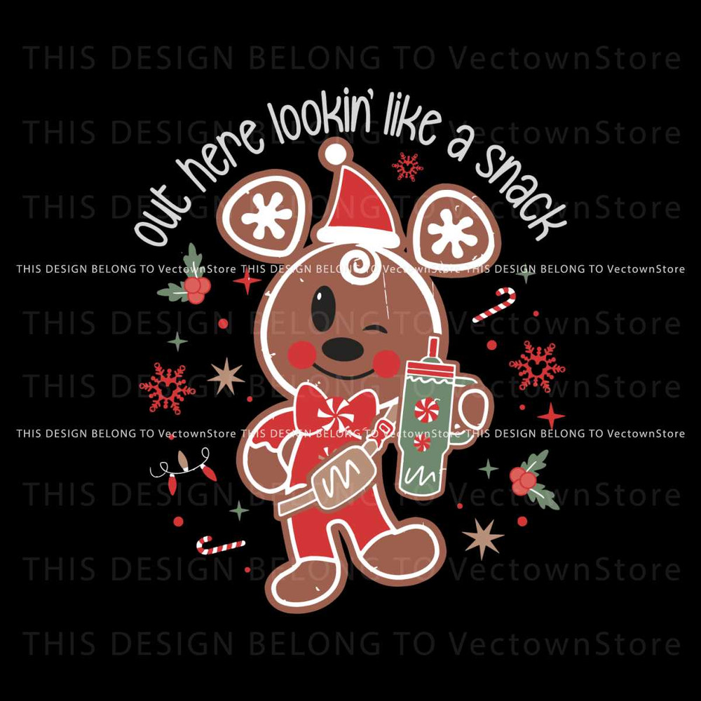 Lookin Like A Snack Mickey Gingerbread SVG.jpg