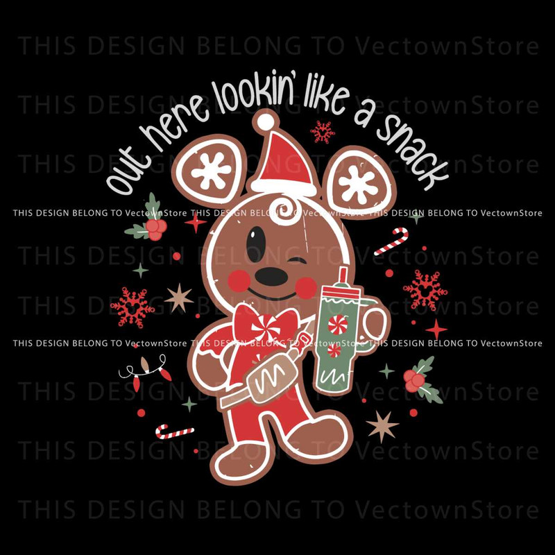 Lookin Like A Snack Mickey Gingerbread SVG.jpg
