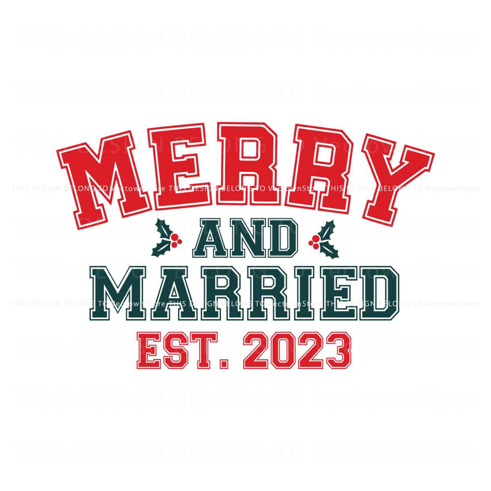 Merry And Married Christmas Wedding SVG.jpg