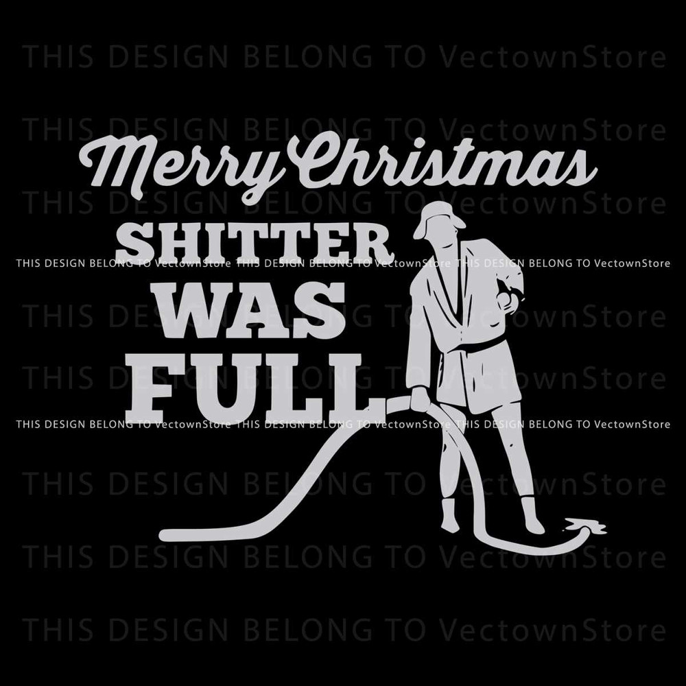 Merry Christmas Shitter Was Full SVG.jpg