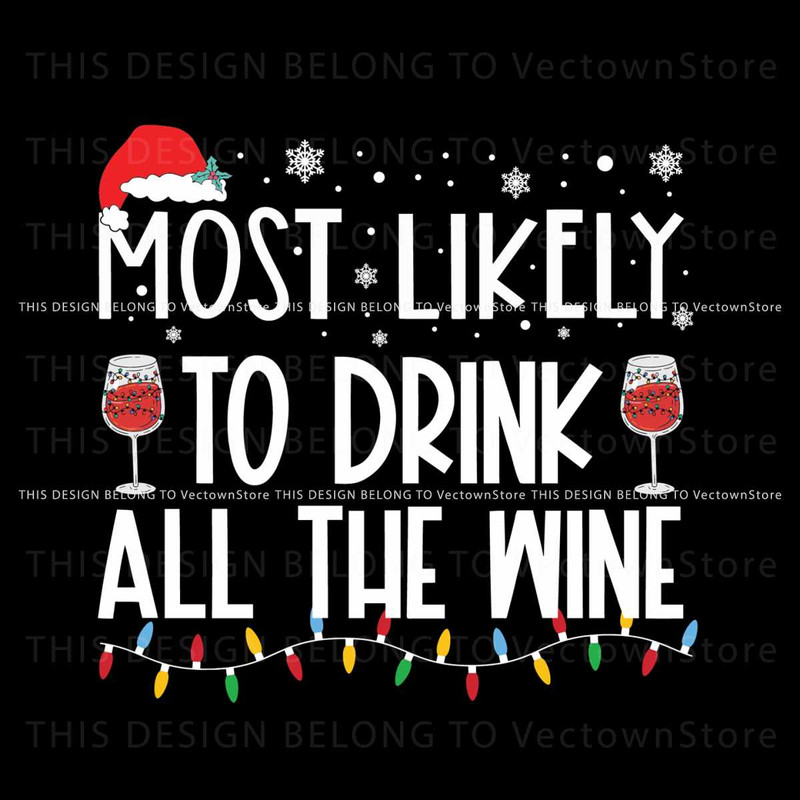 Most Likely To Drink All The Wine Svg.jpg