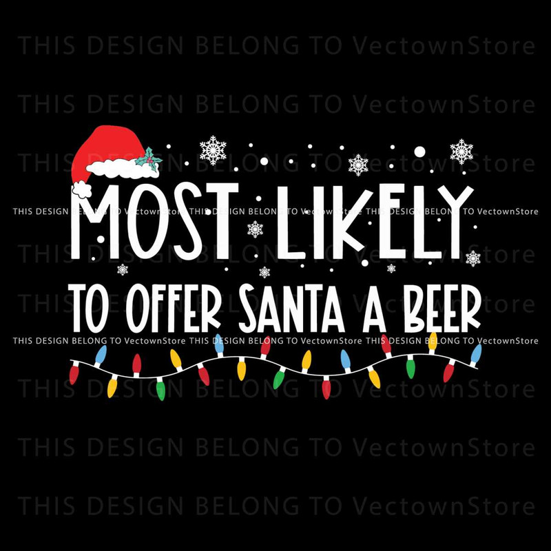 Most Likely To Offer Santa A Beer Svg.jpg