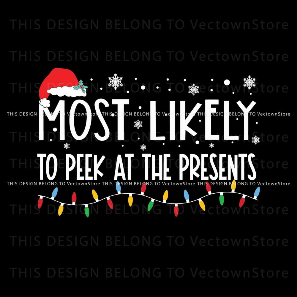Most Likely To Peek St The Presents Svg.jpg
