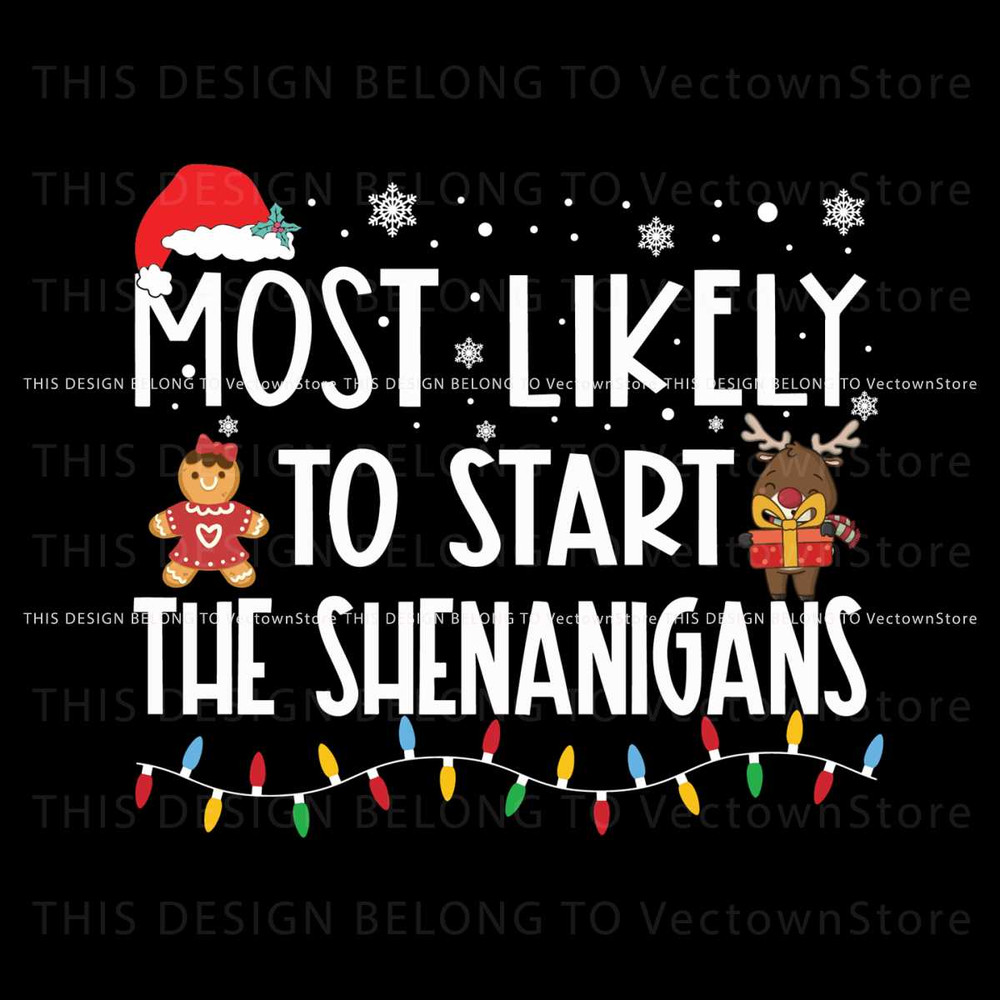 Most Likely To Start The Shenanigans Svg.jpg