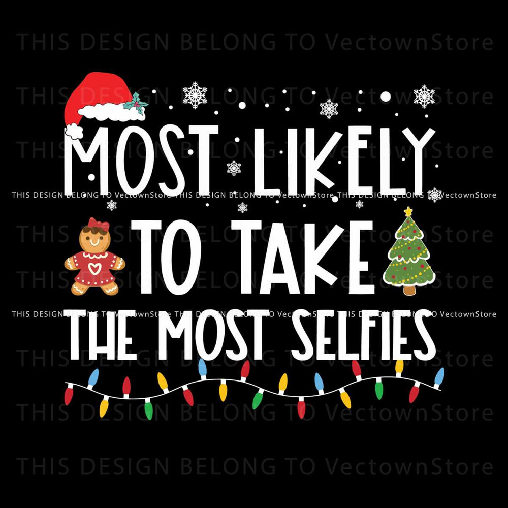 Most Likely To Take The Most Selfies Svg.jpg