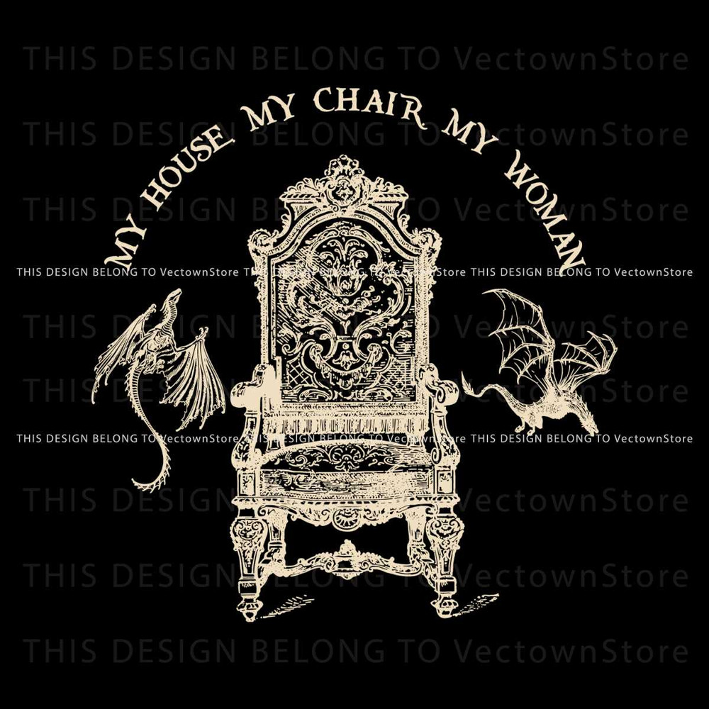 My House My Chair My Woman Fourth Wing Svg.jpg
