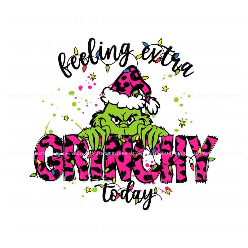 Pink Grinch Feeling Extra Grinchy Today SVG Cricut Files.jpg